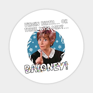 Judge Judy - 3 wise men Baloney Magnet